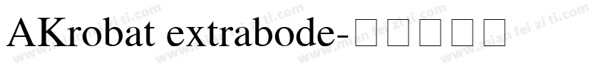 AKrobat extrabode字体转换